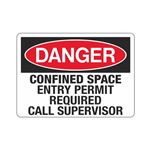 Danger Confined Space Entry Permit Required Call Supervisor
